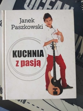 Kuchnia z pasją Janek Paszkowski