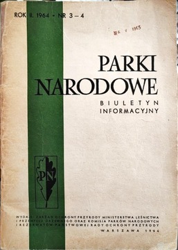 Parki Narodowe. Biuletyn Informacyjny. 1964 nr 3-4.