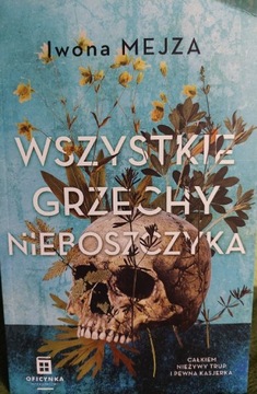 Iwona Mejza  ,, Wszystkie grzechy nieboszczyka,, 