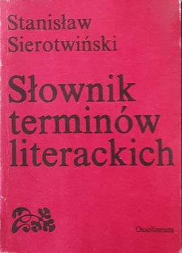 SŁOWNIK TERMINÓW LITERACKICH - S. Sierotwiński