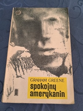 SPOKOJNY AMERYKANIN GRAHAM GREENE