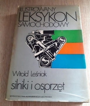 Ilustrowany leksykon samochodowy Silniki i osprzę 