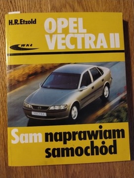 OPEL VECTRA II Sam naprawiam samochód