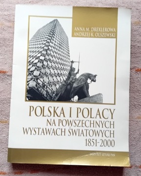 Polska i Polacy na Wystawach Światowych 1851-2000.