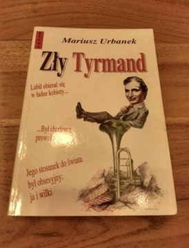 Mariusz Urbanek - Zły Tyrmand