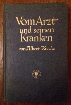 Vom Arzt und seinen Kranken - Albert Krecke