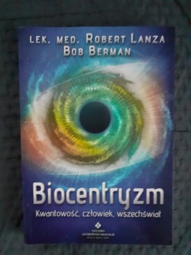 Biocentryzm, Robert Lanza, Bob Berman