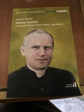 Polskość Łacińska o twórczości Karola Wojtyły