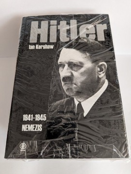 Ian Kershaw - Hitler (tomy I, II, III) - 3 tomy (Hitler: Hybris, Nemezis) 