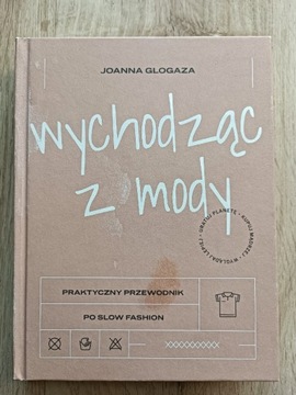 Wychodząc z mody - Joanna Glogaza