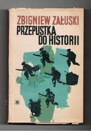 PRZEPUSTKA DO HISTORII - Z.ZAŁUSKI