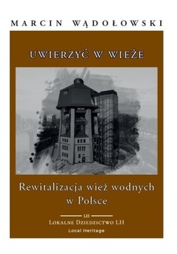 Książka "Uwierzyć w wieże"