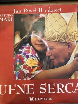 Książka Ufne Serce. Jan Paweł II i dzieci