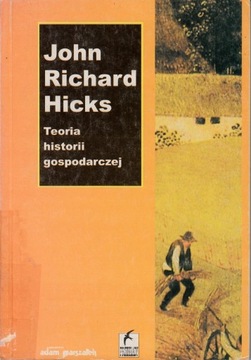 Teoria historii gospodarczej John Richard Hicks