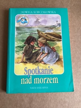J.Korczakowska „ Spotkanie nad morzem „.