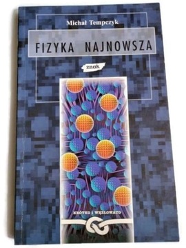 Fizyka najnowsza