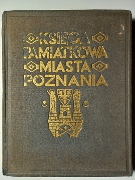 Księga pamiątkowa miasta Poznania Zbiorowa 1929