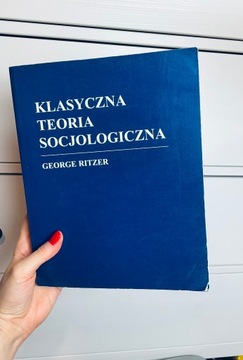 Klasyczna teoria socjologiczna George Ritzer 