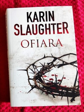 OFIARA Karin Slaughter kryminał thriller książka