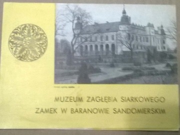 Zamek w Baranowie Sandomierskim Zagłębie Siarkowe