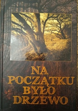 Na początku było drzewo 