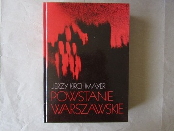 „Powstanie warszawskie” Jerzy Kirchmayer