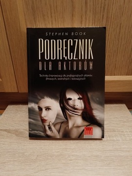 Podręcznik dla aktorów Stephen book aktorstwo 