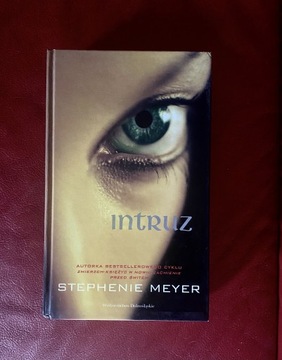 Książka Intruz Stephanie Meyer
