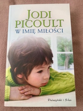 Jodi Picoult W imię miłości 