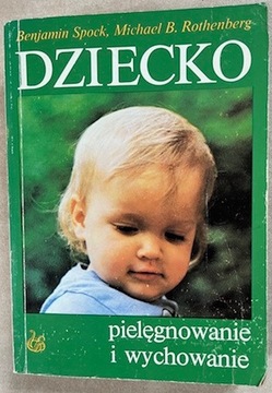 Dziecko pielęgnowanie i wychowanie