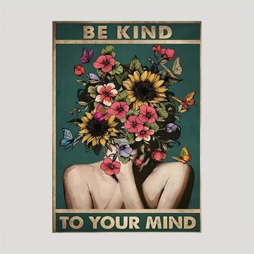 PLAKAT BE KIND TO YOUR MIND abstrakcja kobieta