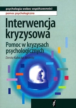 Interwencja kryzysowa Pomoc  D. Kubacka-Jasiecka