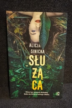 Służąca. Alicja Sinicka