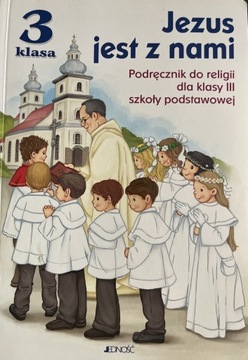 Jezus jest z nami Podręcznik do klasy III 3 SP