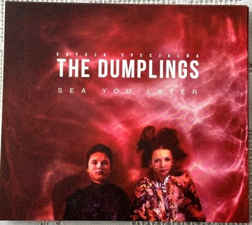 CD The DUMPLINGS Sea You Later