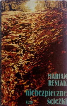Niebezpieczne ścieżki. Marian Reniak 1967