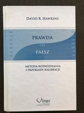 PRAWDA CZY FAŁSZ DAVID R. HAWKINS