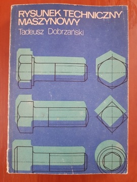 Rysunek techniczny maszynowy Dobrzański 
