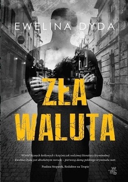 Zła waluta Ewelina Dyda - THRILLER - NOWA