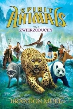 Spirit Animals Tom 1 Zwierzoduchy