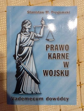 PRZYJEMSKI - PRAWO KARNE W WOJSKU