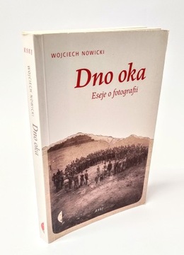 Wojciech Nowicki - Dno oka