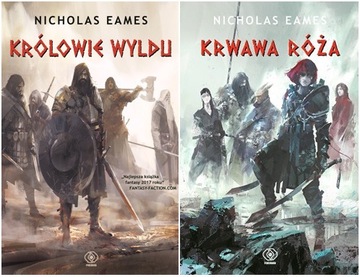 Królowie Wyldu Krwawa Róża Nicholas Eames Saga