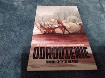 Odrodzenie. Tom drugi. Życie ma sens.