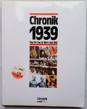 Chronik 1939 Tag für Tag in Wort und Bild