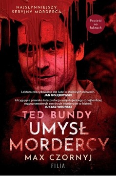 Max Czornyj Ted Bundy Umysł mordercy nowa