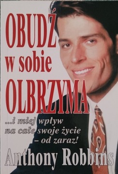 Książka Obudź w sobie olbrzyma Anthony Robbins