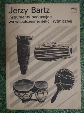 Instrumenty perkusyjne we współczesnej Jerzy Bartz