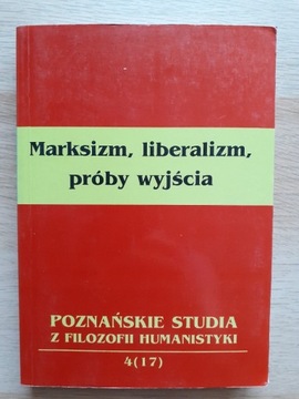 Marksizm, liberalizm, próby wyjścia