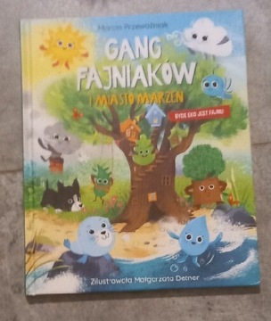 Gang fajniaków i miasto marzeń